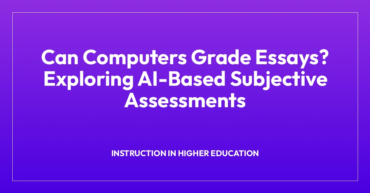 Can Computers Grade Essays? Exploring AI-Based Subjective Assessments