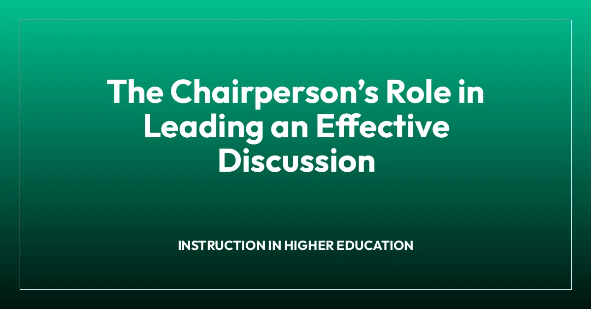 The Chairpersonโs Role in Leading an Effective Discussion