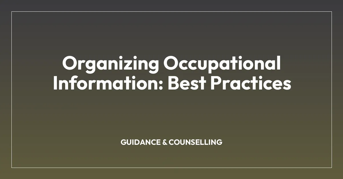 Organizing Occupational Information: Best Practices